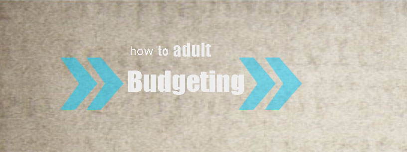 Becoming an adult: budgeting