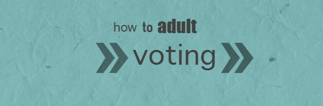 Becoming an adult: voting