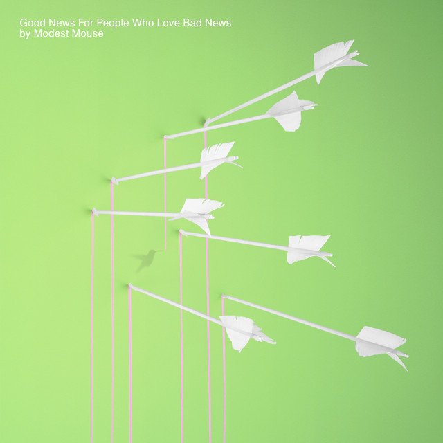 Album art for Good News for People Who Love Bad News by Modest Mouse.