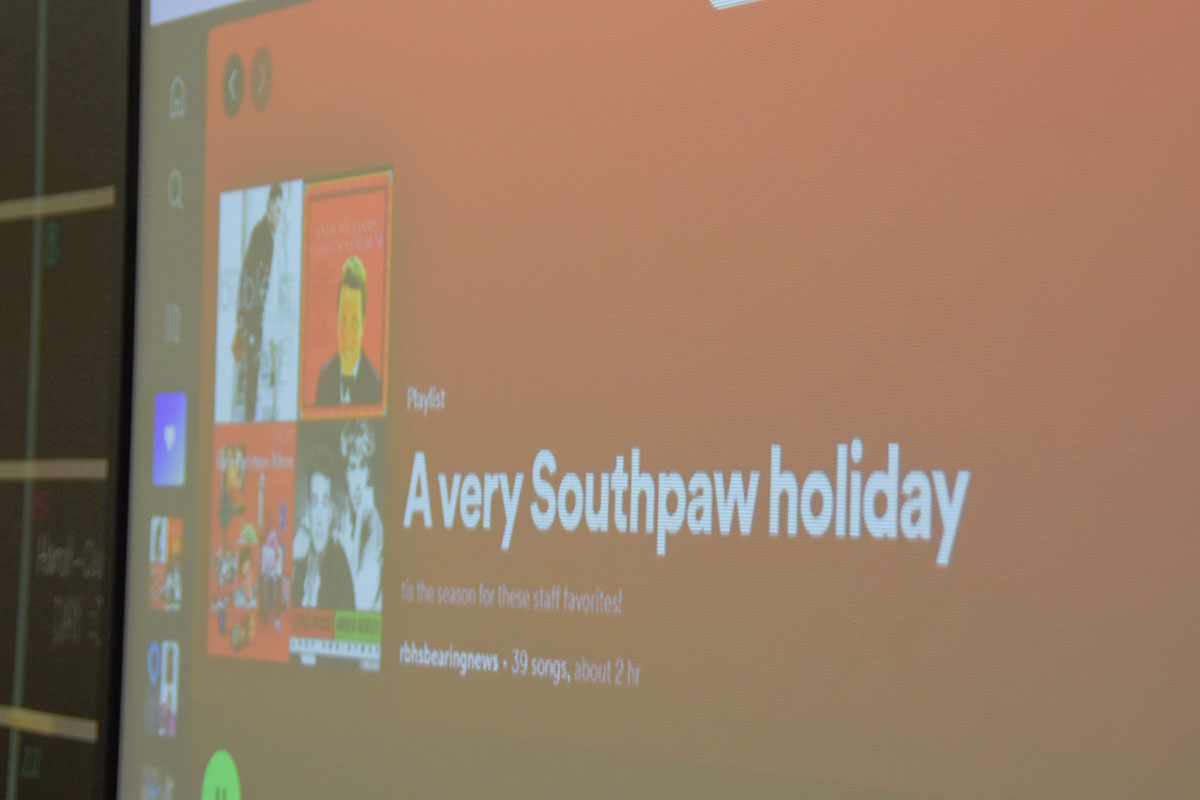 Southpaw staff celebrate the days leading up to winter break by playing a crafted playlist filled with the staffs favorite winter holiday songs. 